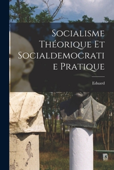 Paperback Socialisme théorique et socialdemocratie pratique [French] Book