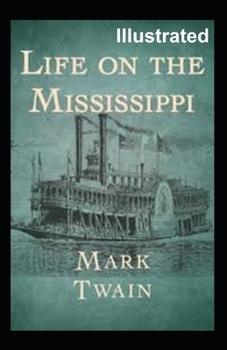 Paperback Life On The Mississippi Illustrated Book