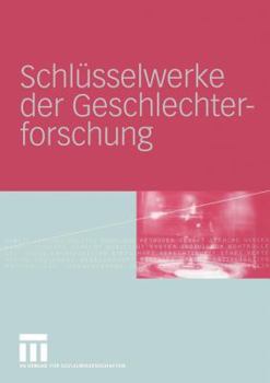 Paperback Schlüsselwerke Der Geschlechterforschung [German] Book