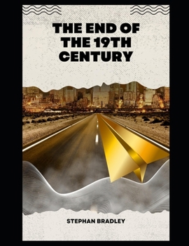 The End of the 19th Century