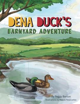 Paperback Dena Duck's Barnyard Adventure Book