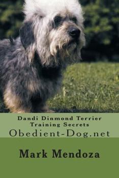 Paperback Dandi Dinmond Terrier Training Secrets: Obedient-Dog.net Book