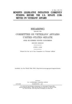 Paperback Benefits legislative initiatives currently pending before the U.S. Senate Committee on Veterans' Affairs Book