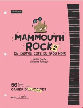 Paperback MAMMOUTH ROCK V 02 DE L'AUTRE COTE DU TROU NOIR [French] Book