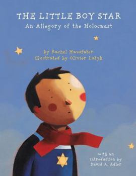 Hardcover The Little Boy Star: An Allegory of the Holocaust Book