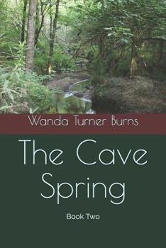 Paperback The Cave Spring: Book Two Book
