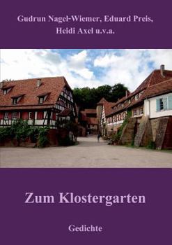 Paperback Zum Klostergarten: Gedichte [German] Book