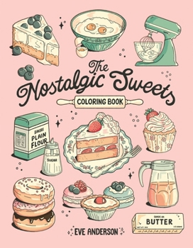 Paperback The Nostalgic Sweets Coloring Book