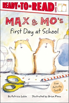 Max & Mo's First Day at School - Book  of the Max & Mo