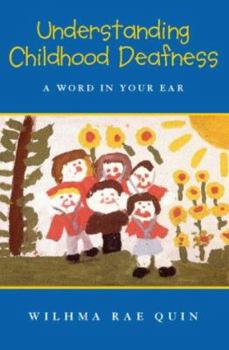Paperback Understanding Childhood Deafness Book