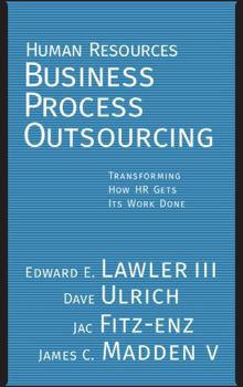 Hardcover Human Resources Business Process Outsourcing: Transforming How HR Gets Its Work Done Book