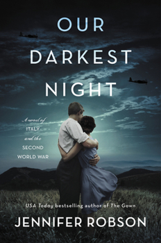 Paperback Our Darkest Night: A Novel of Italy and the Second World War Book