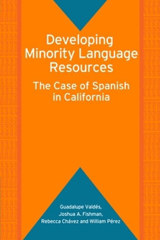 Hardcover Developing Minority Language Resources: The Case of Spanish in California Book
