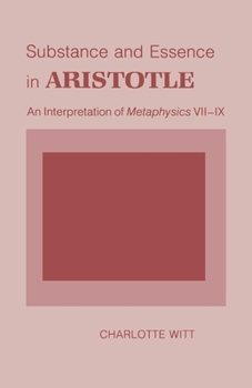 Hardcover Substance and Essence in Aristotle: An Interpretation of "metaphysics" VII-IX Book