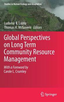 Hardcover Global Perspectives on Long Term Community Resource Management Book