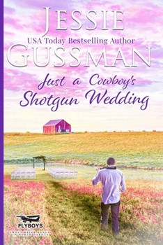 Paperback Just a Cowboy's Shotgun Wedding Book