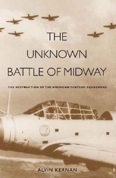 Hardcover The Unknown Battle of Midway: The Destruction of the American Torpedo Squadrons Book