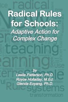 Paperback Radical Rules for Schools: Adaptive Action for Complex Change Book