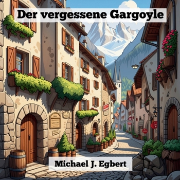 Der vergessene Gargoyle (German Edition)