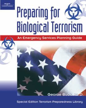 Paperback Preparing for Biological Terrorism an Emergency Service Guide Book