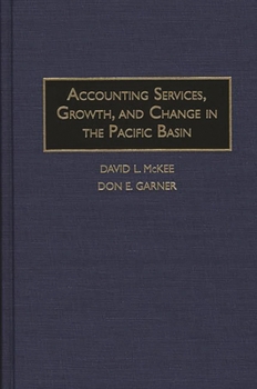 Hardcover Accounting Services, Growth, and Change in the Pacific Basin Book