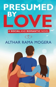 Paperback Presumed by Love - A Social and Romantic Novel Book