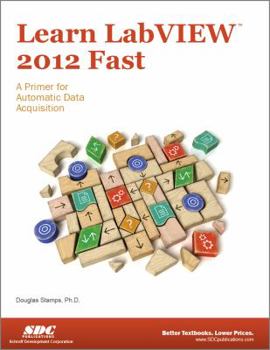 Perfect Paperback Learn LabVIEW 2012 Fast Book