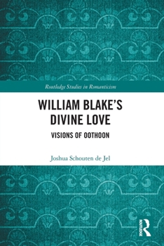 Paperback William Blake's Divine Love: Visions of Oothoon Book