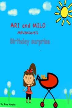 Paperback Ari and Milo Aventures: Birthday surprise Book