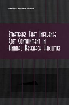 Paperback Strategies That Influence Cost Containment in Animal Research Facilities Book