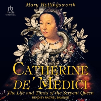 Audio CD Catherine De' Medici: The Life and Times of the Serpent Queen Book