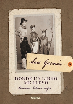 Paperback Donde Un Libro Me Llevó: Canciones, lecturas, viajes [Spanish] Book