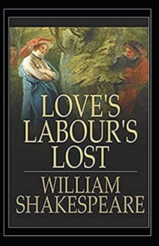 Paperback Loves Labours Lost Illustrated Book
