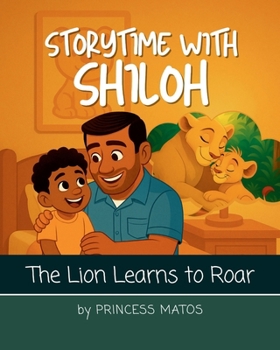 Paperback Storytime with Shiloh: The Lion Learns to Roar Book
