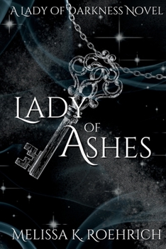 Lady of Ashes - Book #3 of the Lady of Darkness