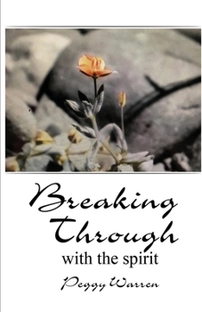 Paperback Breaking Through with the Spirit Book