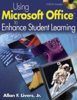 Paperback Using Microsoft Office to Enhance Student Learning [With CDROM] Book