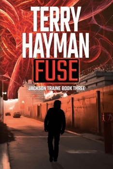 Paperback Fuse: Jackson Traine Book Three Book