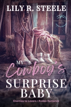 My Cowboys Surprise Baby: An Enemies to Lovers Bad Boy Romance (Sundance Valley)