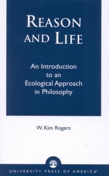 Paperback Reason and Life: An Introduction to an Ecological Approach in Philosophy Book