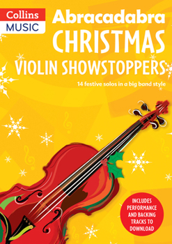 Paperback Abracadabra Christmas: Violin Showstoppers Book