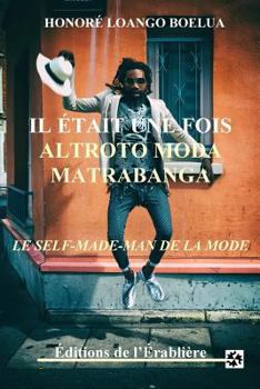 Paperback Il etait une fois Altroto Moda Matrabanga [French] Book