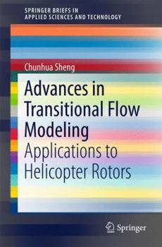 Paperback Advances in Transitional Flow Modeling: Applications to Helicopter Rotors Book
