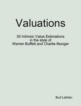 Paperback Valuations - 30 Intrinsic Value Estimations in the style of Warren Buffett and Charlie Munger Book