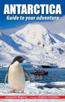 Paperback Antarctica: Guide to your adventure Book