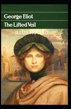 Paperback The Lifted Veil Illustrated Book