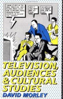 Paperback Television, Audiences and Cultural Studies Book