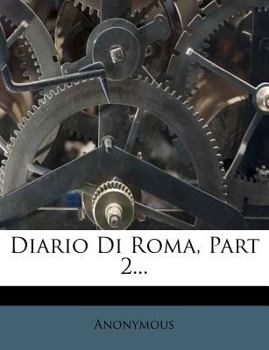Paperback Diario Di Roma, Part 2... [Italian] Book