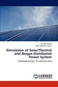 Paperback Simulation of Solar/Thermal and Biogas Distributed Power System Book
