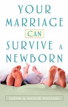 Paperback Your Marriage Can Survive a Newborn Book